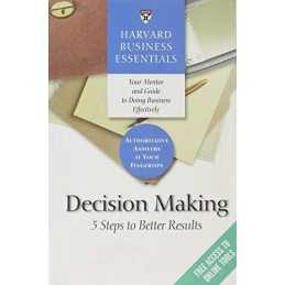 Harvard Business Essentials, Decision Making: 5 Step...