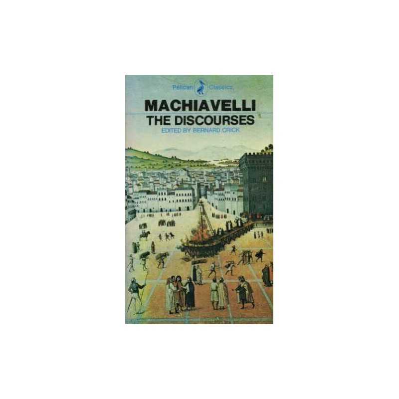 The Discourses (Pelican Classics, Ac14) by Machiavelli, Niccolo Paperback Book