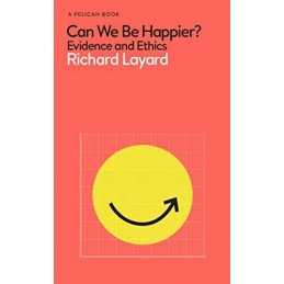 Can We Be Happier?: Evidence and Ethic..., Ward, George