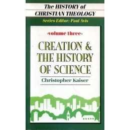 Creation and the History of Science (v. 3) ... by Kaiser, Christopher Paperback