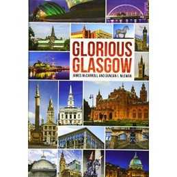 Glorious Glasgow by Duncan I. McEwan Book