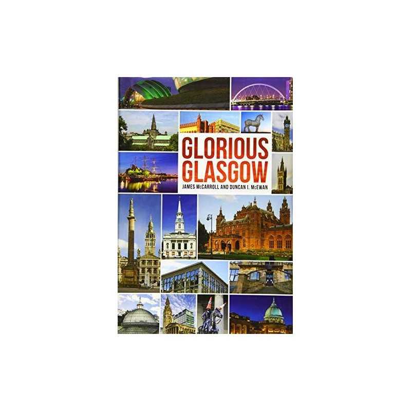 Glorious Glasgow by Duncan I. McEwan Book