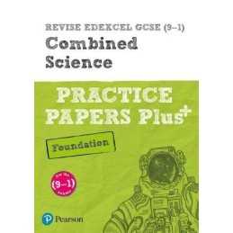 REVISE Edexcel GCSE (9-1) Combined Science Foundation Pract... by Court, Allison