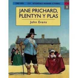 Storiau Hanes Cymru: Jane Prichard, Plentyn y Plas by Evans, John Paperback The
