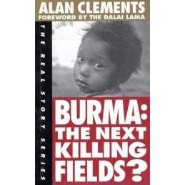 Burma: The Next Killing Fields (Real..., Clements, Alan