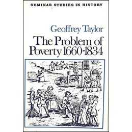 The Problem of Poverty 1660-1834 (Seminar Stud.... by Taylor, Geoffrey Paperback