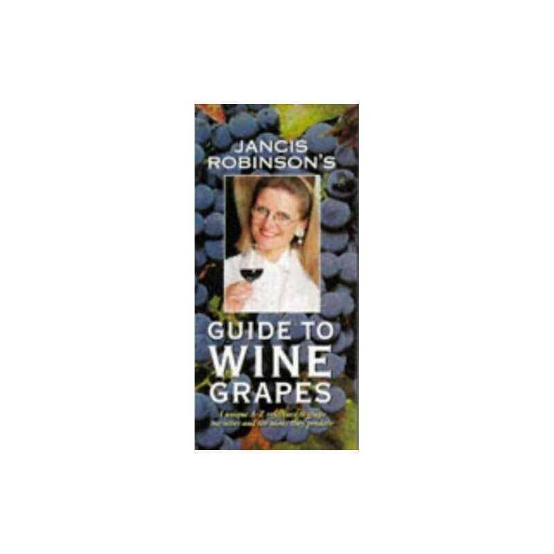 Jancis Robinsons Guide to Wine Grapes by Robinson, Jancis Paperback Book The