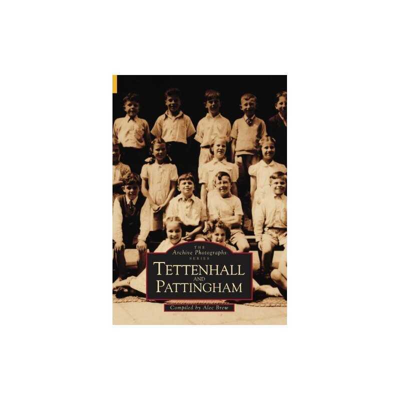 Tettenhall and Pattingham (Archive Photographs) by Brew Paperback Book