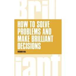How to Solve Problems and Make Brilli..., Hall, Richard