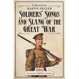 Soldiers Songs and Slang of the Gre..., Pegler, Martin