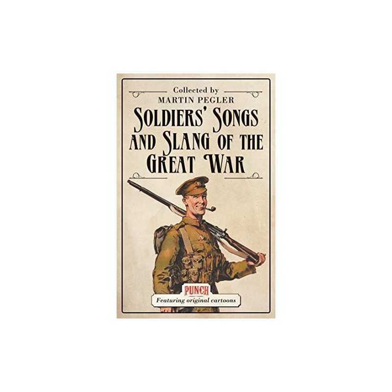 Soldiers Songs and Slang of the Gre..., Pegler, Martin