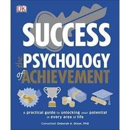 Success The Psychology of Achievement: A practical guide to... by Olson, Deborah
