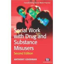 Social Work with Drug and Substance Misusers (T... by Goodman, Anthony Paperback
