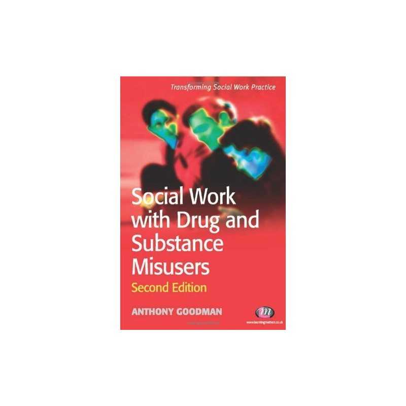 Social Work with Drug and Substance Misusers (T... by Goodman, Anthony Paperback