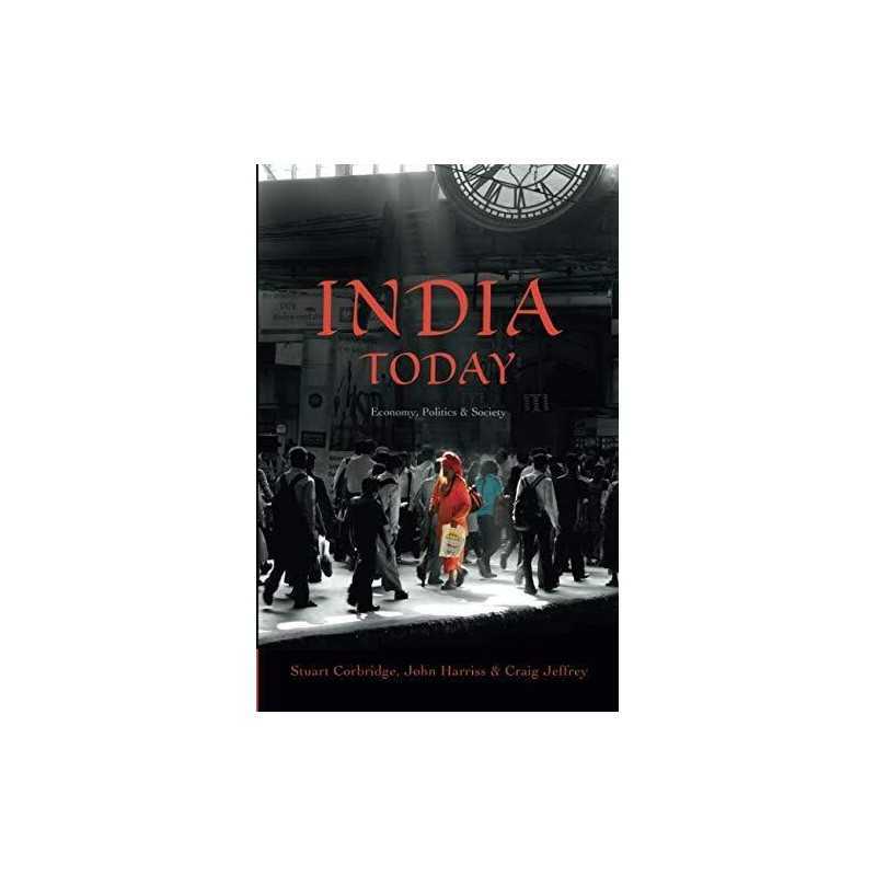 India Today: Economy, Politics and Society (Politics Today) by Jeffrey, Craig