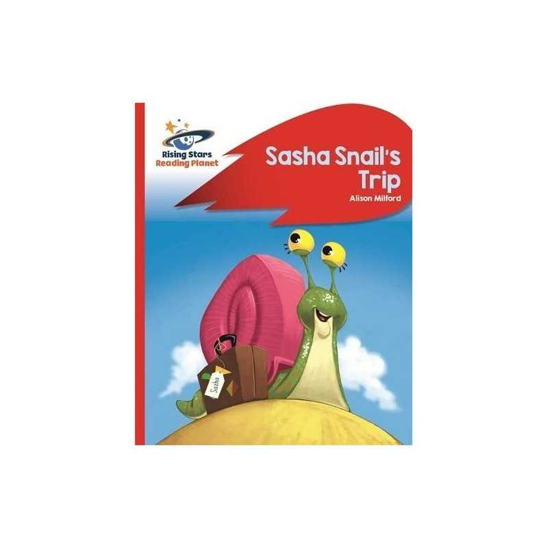 Reading Planet - Sasha Snails Trip - Red B: Rocket Phonic... by Milford, Alison