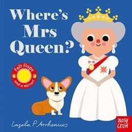 Wheres Mrs Queen? (Felt Flaps), Ingela P Arrhenius
