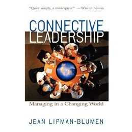 Connective Leadership: Managing in ..., Lipman-Blumen,