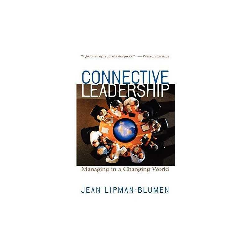 Connective Leadership: Managing in ..., Lipman-Blumen,