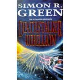 Deathstalker Rebellion: Deathstalker PB by Green, Simon R. Paperback Book The