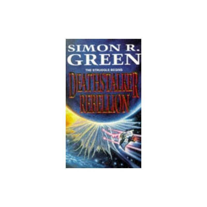 Deathstalker Rebellion: Deathstalker PB by Green, Simon R. Paperback Book The
