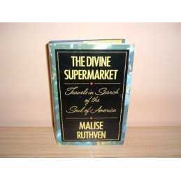 The Divine Supermarket: Travels in ..., Ruthven, Malise