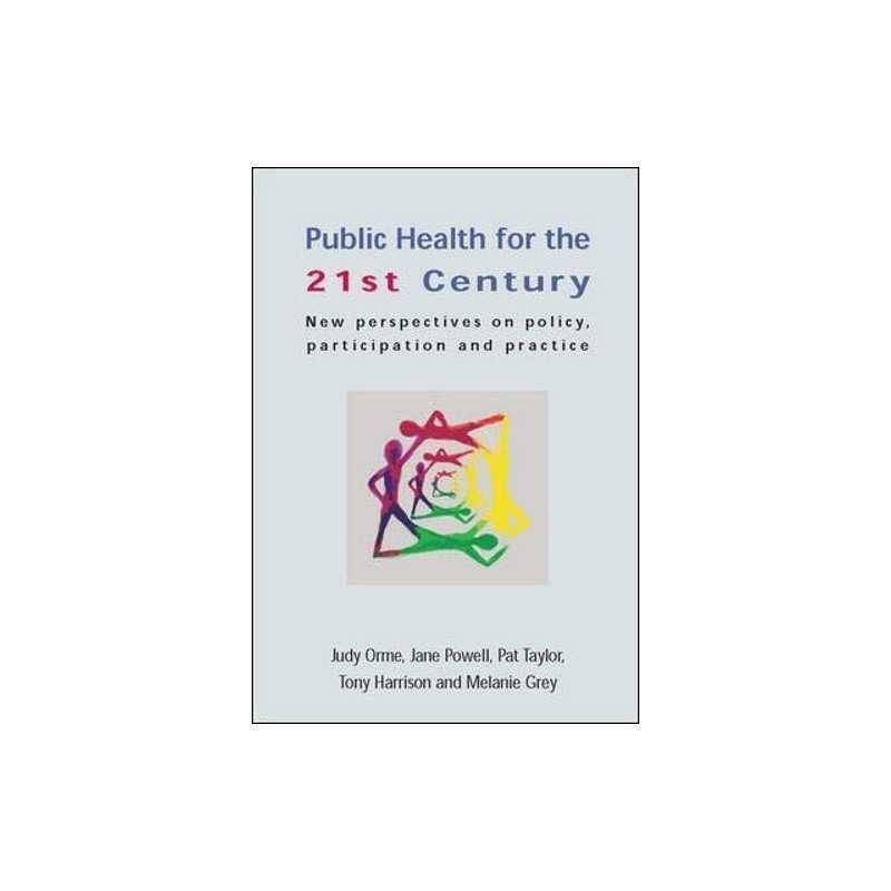 Public Health for the 21st Century: New Perspectiv... by Grey, Melanie Paperback