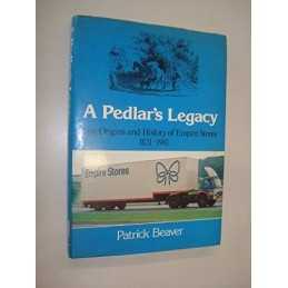 Pedlars Legacy: Origins and History of Empire St... by Beaver, Patrick Hardback
