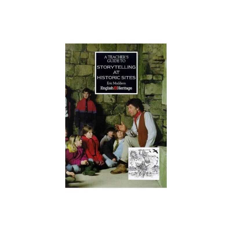 A Teachers Guide to Storytelling at Historic Site... by Maddern, Eric Paperback