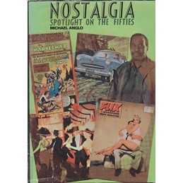 Nostalgia: Spotlight on the Forties by Anglo, Michael Hardback Book