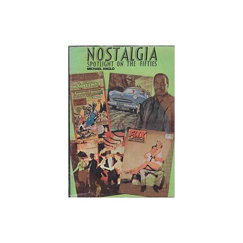 Nostalgia: Spotlight on the Forties by Anglo, Michael Hardback Book
