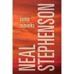 Some Remarks by Neal Stephenson Book