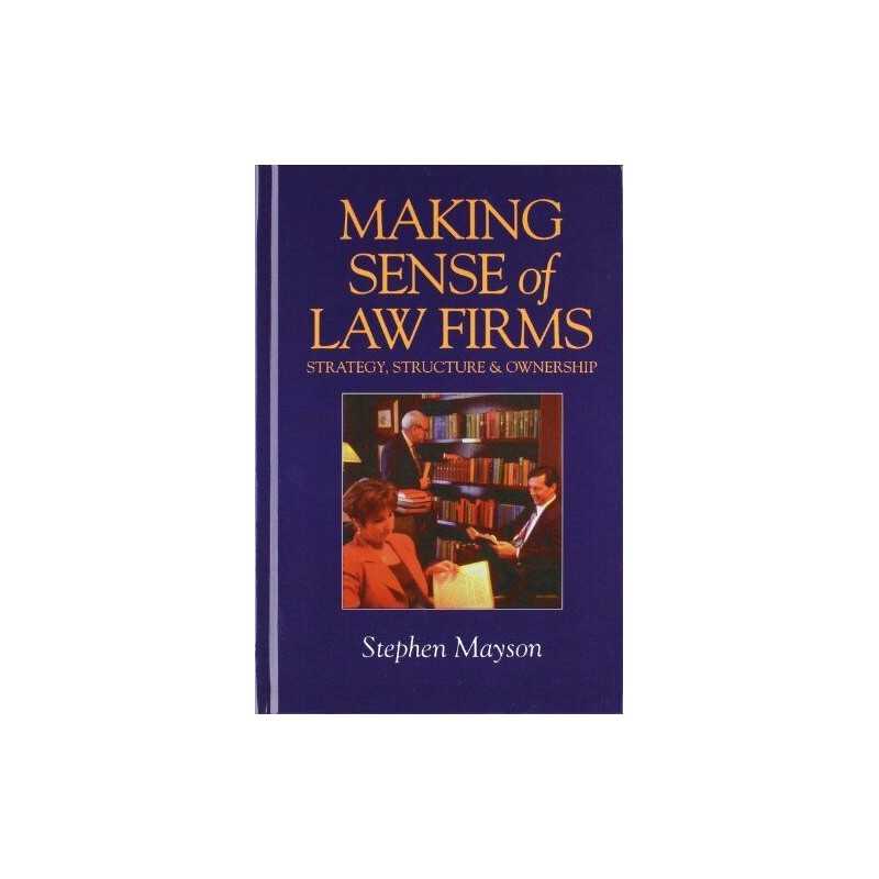 Making Sense of Law Firms: Strategy, Structure an... by Mayson, Stephen Hardback