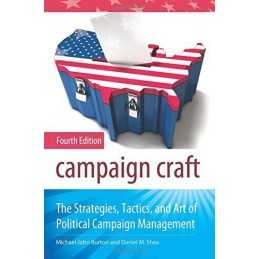 Campaign Craft: The Strategies, Tac..., Burton, Michael