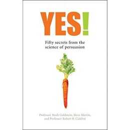 Yes! 50 Secrets from the Science of Persuasion by Robert B. Cialdini Paperback