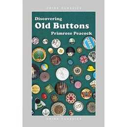 Discovering Old Buttons (Shire Discovering) by Peacock, Primrose Paperback Book