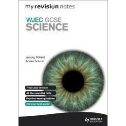 My Revision Notes: WJEC GCSE Science by Adrian Schmit Book