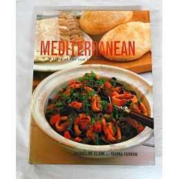 Mediterranean a Taste of the Sun in Over 150 Recipes by Jacqueline Clark Book