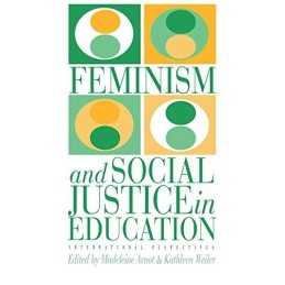 Feminism And Social Justice In Education: Inter... by Arnot, Madeleine Paperback
