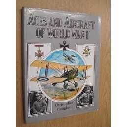 Aces and Aircraft of World War I by Christopher Campbell Hardback Book