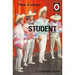 How it Works: The Student: (Ladybird For Grown-Ups) (Ladybird... by Morris, Joel