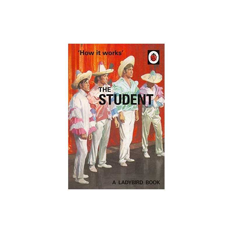 How it Works: The Student: (Ladybird For Grown-Ups) (Ladybird... by Morris, Joel