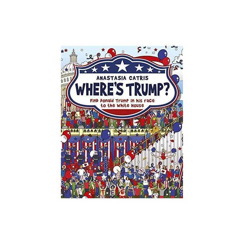 Wheres Trump?: Find Donald Trump i..., Catris, Anastas
