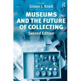 Museums and the Future of Collecting Paperback Book