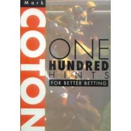 100 Hints for Better Betting by Coton, Mark Paperback Book