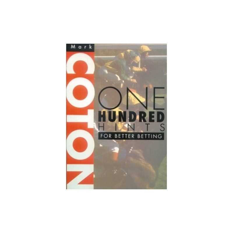 100 Hints for Better Betting by Coton, Mark Paperback Book