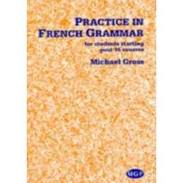 Practice in French Grammar by Gross, Michael Paperback Book