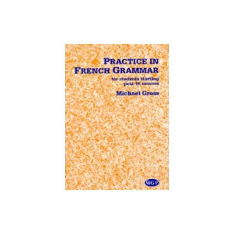 Practice in French Grammar by Gross, Michael Paperback Book