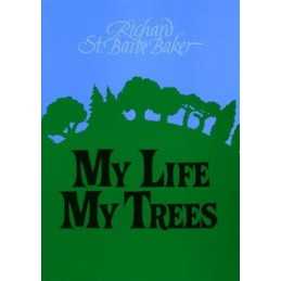My Life: My Trees by Baker, Richard St.Barbe Paperback Book