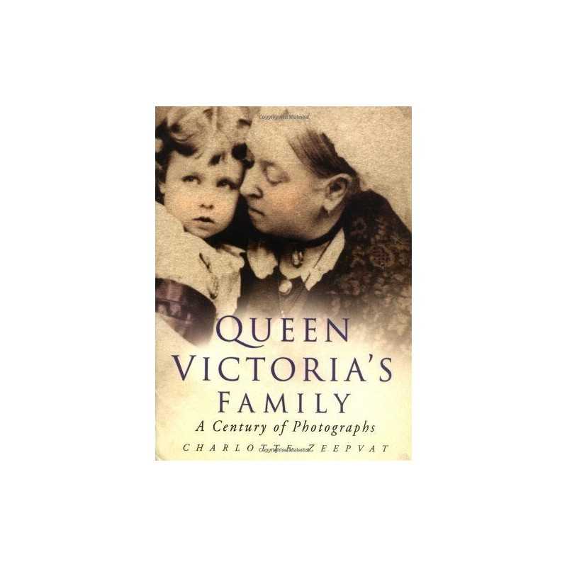 Queen Victorias Family by Charlotte Zeepvat Paperback Book